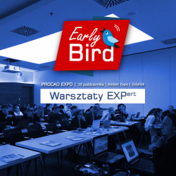 Early Bird -  Warsztaty XPERT